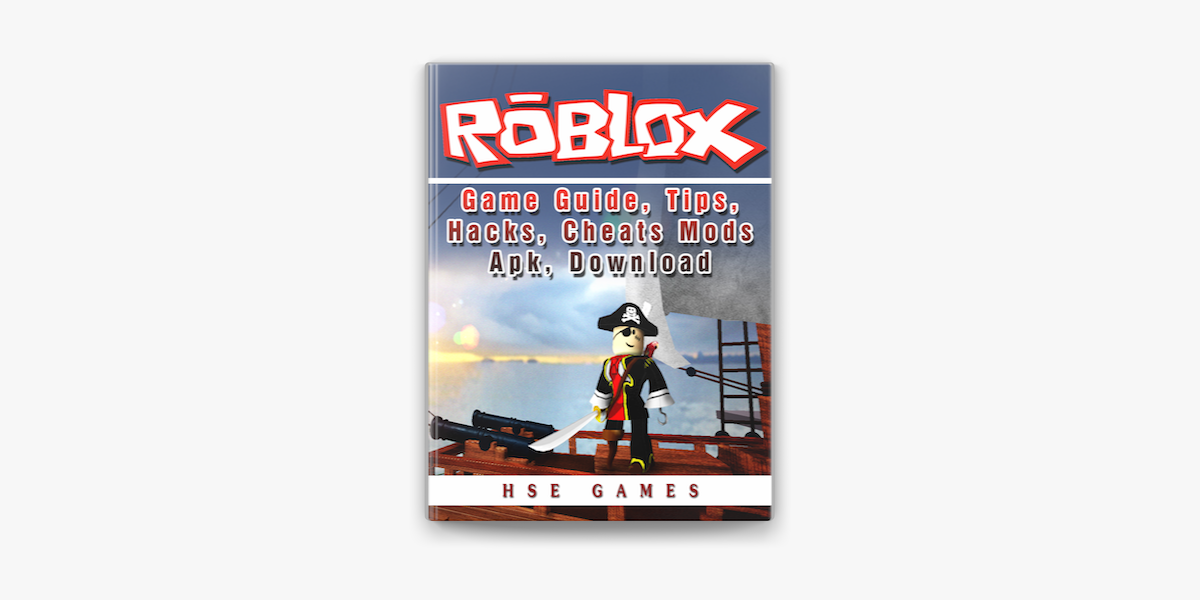 Roblox Game Guide Tips Hacks Cheats Mods Apk Download On Apple Books - roblox cheat apk download