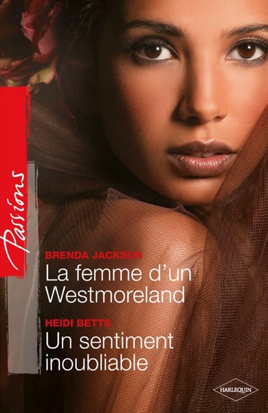 La femme d'un Westmoreland - Un sentiment inoubliable