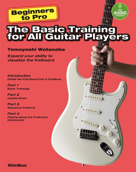 Beginners to Pro “The Basic Training for All Guitar Players”