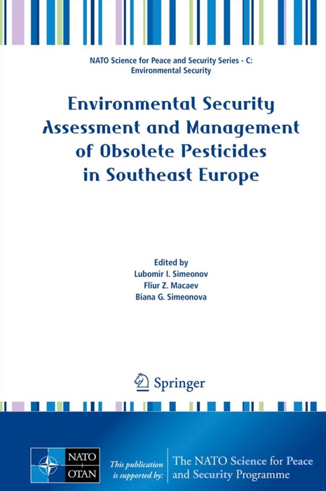 Environmental Security Assessment and Management of Obsolete Pesticides in Southeast Europe