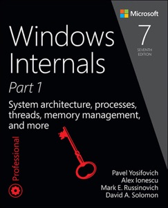 Windows Internals, Part 1: - Pavel Yosifovich, Alex Ionescu, Mark E. Russinovich & David A. Solomon