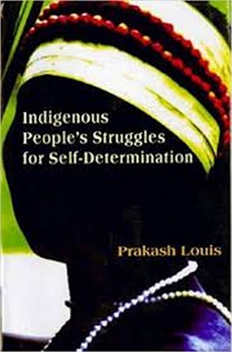 Indigenous People's Struggles for Self-Determination