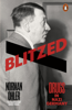 Blitzed - Norman Ohler & Shaun Whiteside