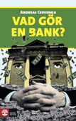 Vad gör en bank? - Andreas Cervenka