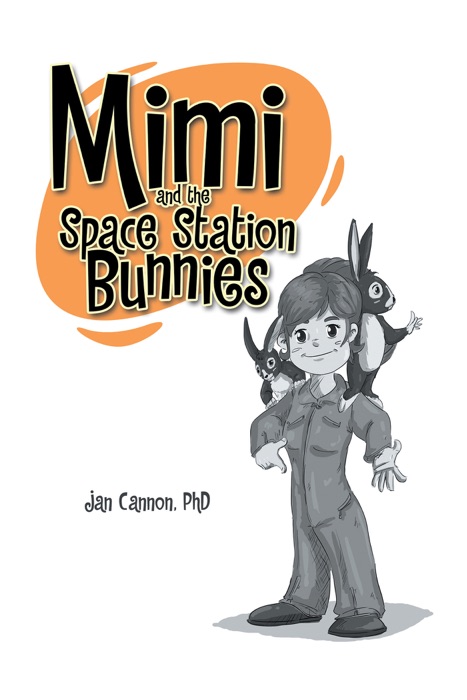 Mimi and the Space Station Bunnies