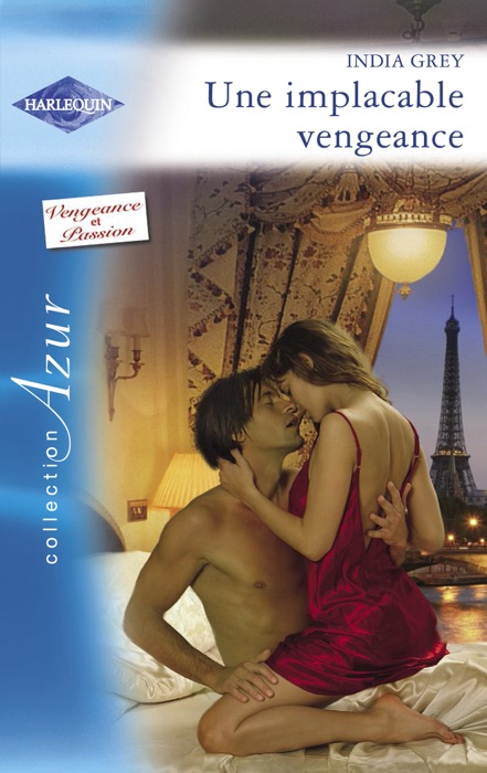 Une implacable vengeance (Harlequin Azur)