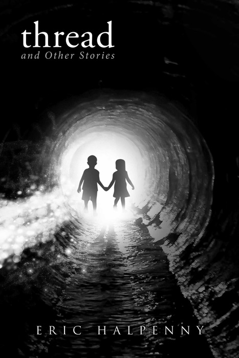 Thread and Other Stories