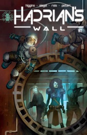 Hadrian's Wall #7 (Of 8) - Kyle Higgins, Alec Siegel & Rod Reis by  Kyle Higgins, Alec Siegel & Rod Reis PDF Download