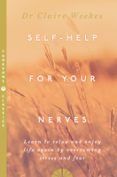 Dr. Claire Weekes - Self-Help for Your Nerves artwork