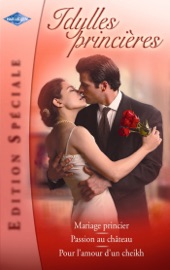Idylles princières (Harlequin Edition Spéciale) - Kathryn Jensen, Lucy Gordon & Alexandra Sellers by  Kathryn Jensen, Lucy Gordon & Alexandra Sellers PDF Download