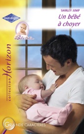 Un bébé à choyer (Harlequin Horizon) - Shirley Jump by  Shirley Jump PDF Download