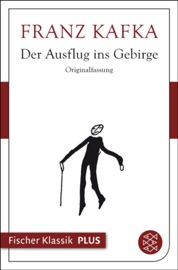 Der Ausflug ins Gebirge - Franz Kafka & Roger Hermes by  Franz Kafka & Roger Hermes PDF Download