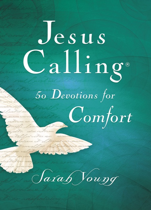 Jesus Calling, 50 Devotions for Comfort, with Scripture references