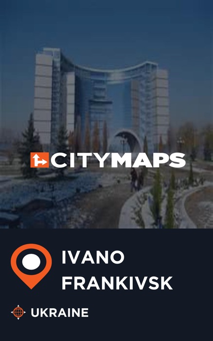 City Maps Ivano-Frankivsk Ukraine