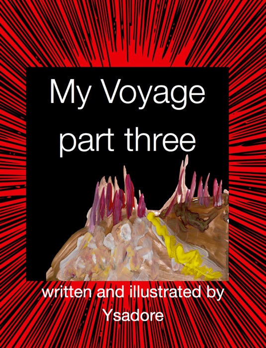 My Voyage part three
