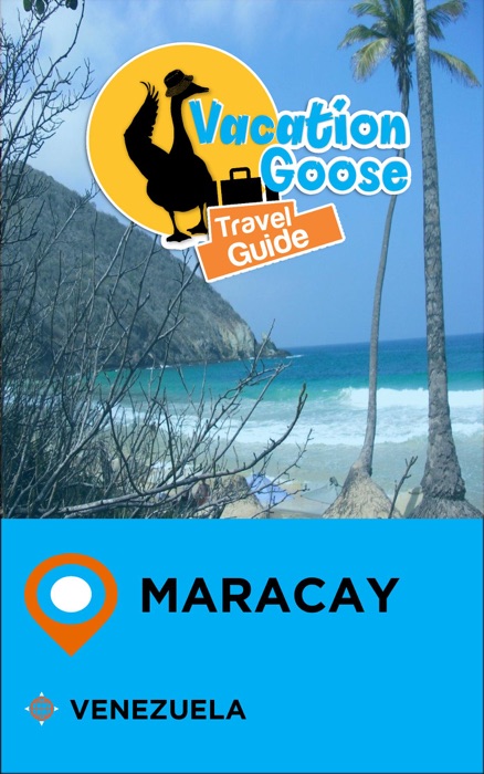 Vacation Goose Travel Guide Maracay Venezuela