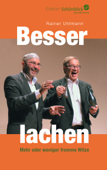 Besser lachen - Rainer Uhlmann