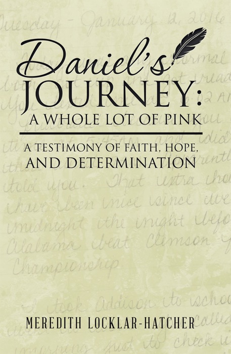 Daniel’S Journey: a Whole Lot of Pink