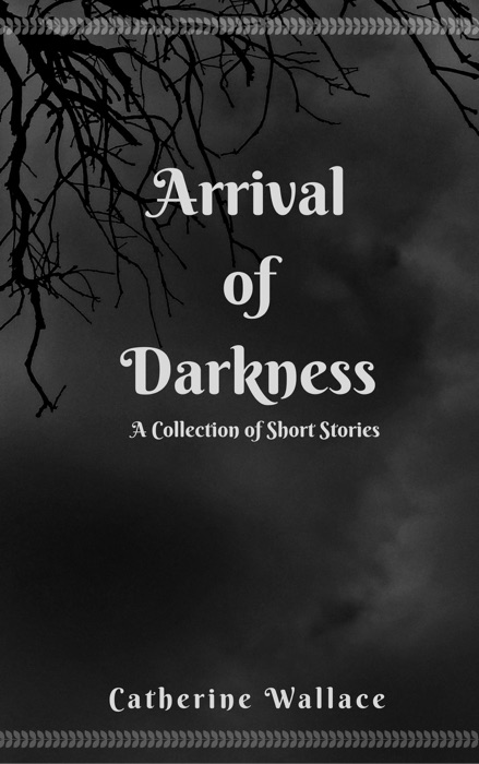 Arrival of Darkness