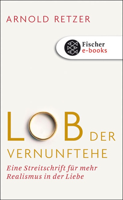 Lob der Vernunftehe