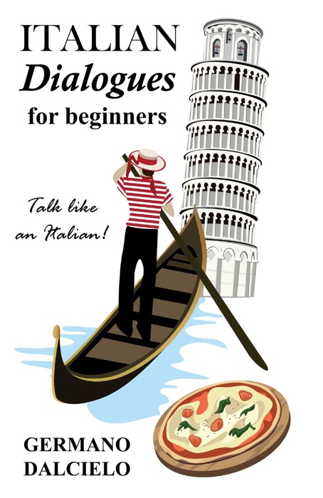 Italian Dialogues For Beginners (Italian Conversation)