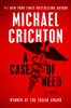 Michael Crichton - A Case of Need artwork