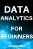 Data Analytics. Fast Overview. - George Letton