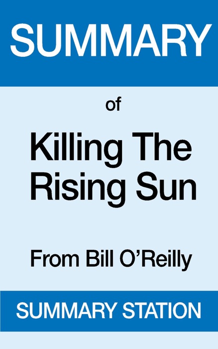 Killing the Rising Sun  Summary