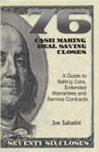 76 Cash Making, Deal Saving Closes - Joe Sabatini