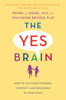 The Yes Brain - Daniel J. Siegel & Tina Payne Bryson