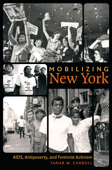 Mobilizing New York - Tamar W. Carroll