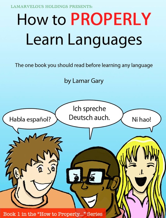 How to Properly Learn Languages