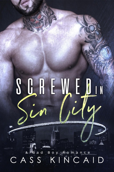 Screwed In Sin City: A Bad Boy Romance