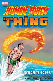 The Human Torch & The Thing - Stan Lee, Larry Lieber, Jerry Siegel, Robert Bernstein, Ernie Hart & Larry Ivie by  Stan Lee, Larry Lieber, Jerry Siegel, Robert Bernstein, Ernie Hart & Larry Ivie PDF Download