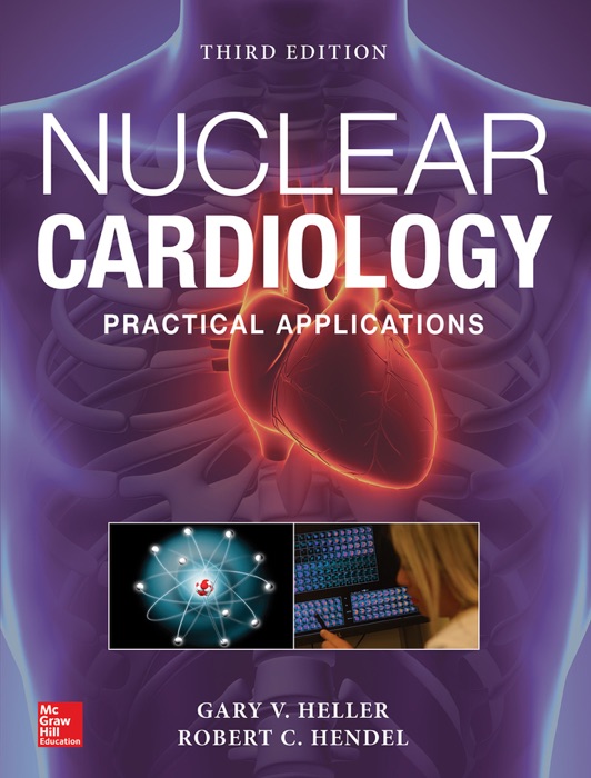 Nuclear Cardiology: Practical Applications, Third Edition