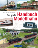 Das große Handbuch Modellbahn - Markus Tiedtke & Dirk Rohde