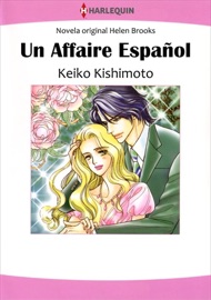 Un Affaire Español - Keiko Kishimoto by  Keiko Kishimoto PDF Download