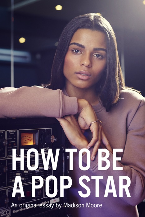 How to Be A Pop Star