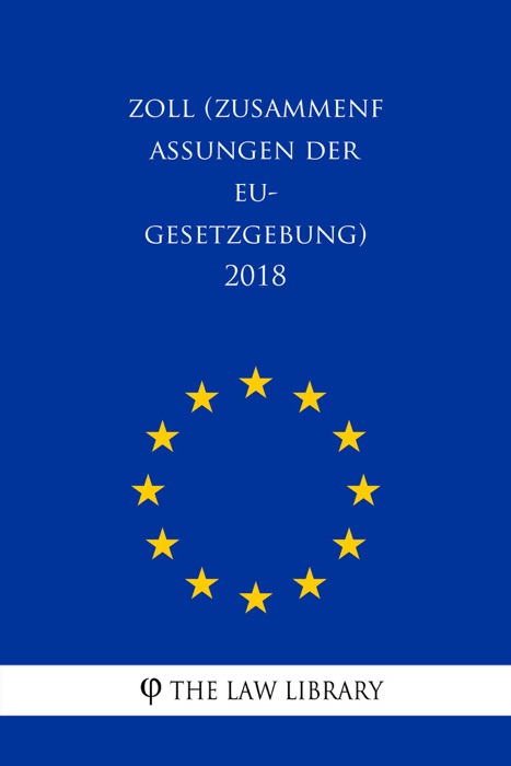 Zoll (Zusammenfassungen der EU-Gesetzgebung) 2018