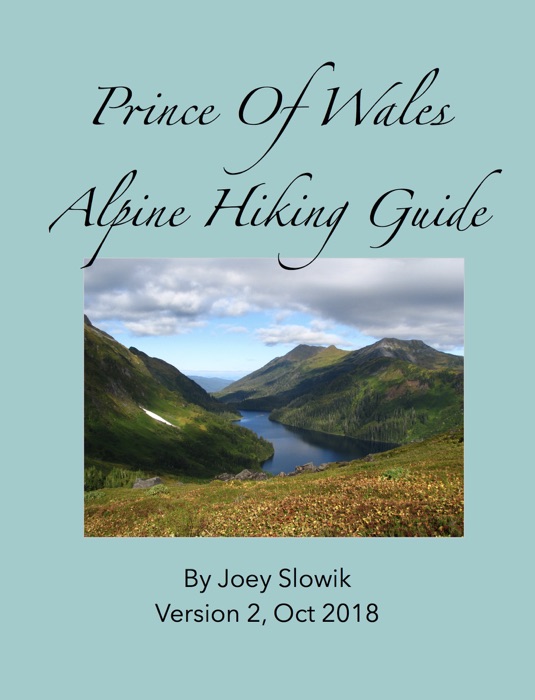 Prince of Wales Alpine Hiking Guide