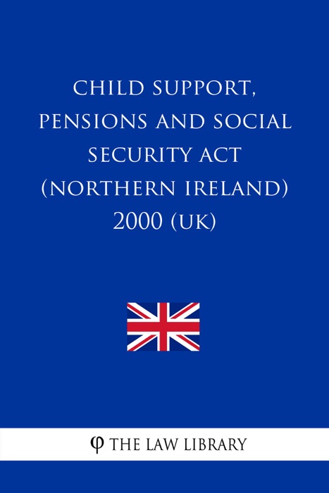 Child Support, Pensions and Social Security Act (Northern Ireland) 2000 (UK)