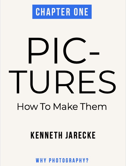 Pictures - How to make them - Chapter One