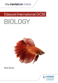 My Revision Notes: Edexcel International GCSE (9–1) Biology - Nick Dixon