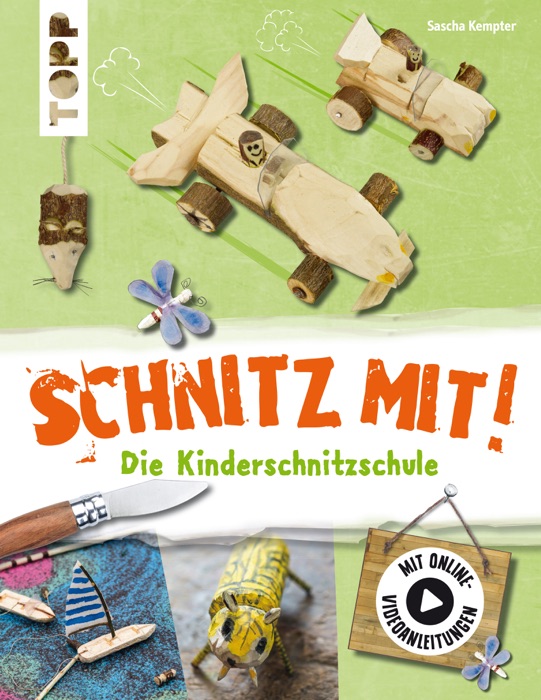 Schnitz mit. Die Kinderschnitzschule