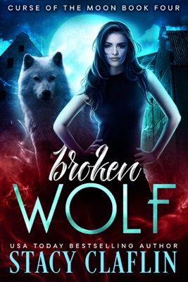 Downloade Broken Wolf By Stacy Claflin Pdf Ebook