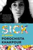 Sick - Porochista Khakpour