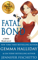 Gemma Halliday & Jennifer Fischetto - Fatal Bond artwork