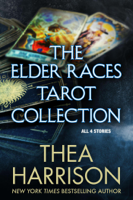Thea Harrison - The Elder Races Tarot Collection: All 4 Stories artwork