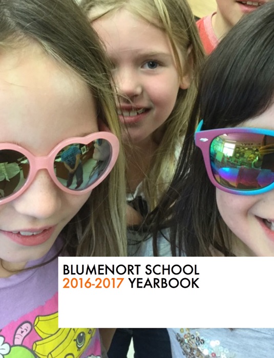 Blumenort School 2016-2017 Yearbook