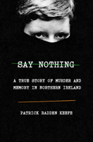 Patrick Radden Keefe - Say Nothing artwork